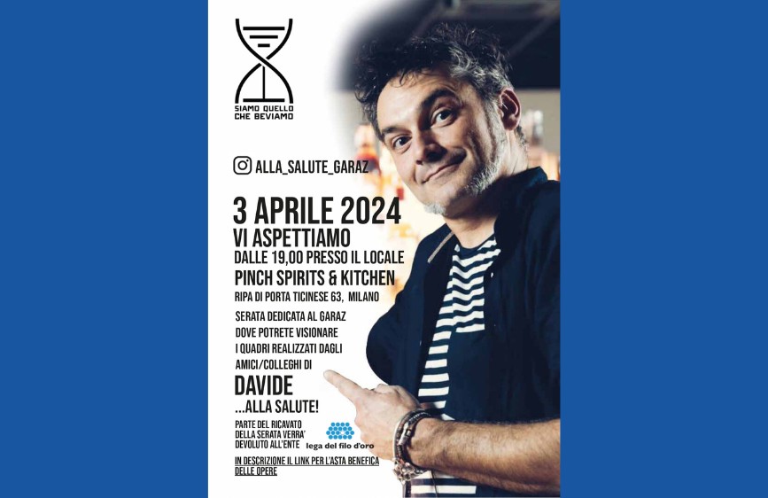 Locandina dell’evento ‘Alla Salute!’ del 3 aprile 2024 a Milano, in memoria di Davide. Serata benefica con mostra d’arte, parte del ricavato devoluto alla Lega del Filo d’Oro