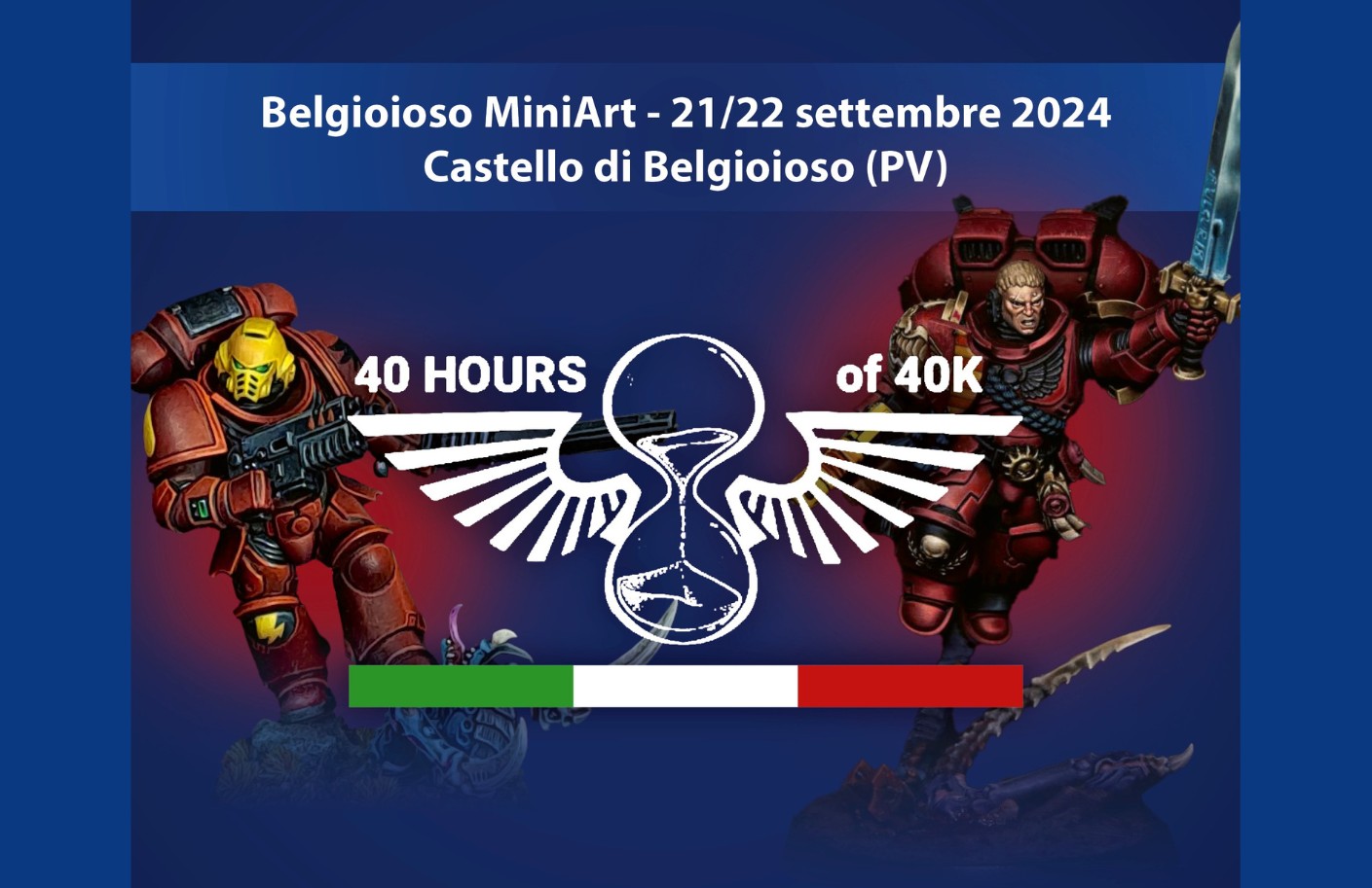 Locandina dell’evento “40 Hours of 40K” con due guerrieri futuristici armati e logo al centro; si svolge al Castello di Belgioioso il 21 e 22 settembre 2024 durante il Belgioioso MiniArt. 