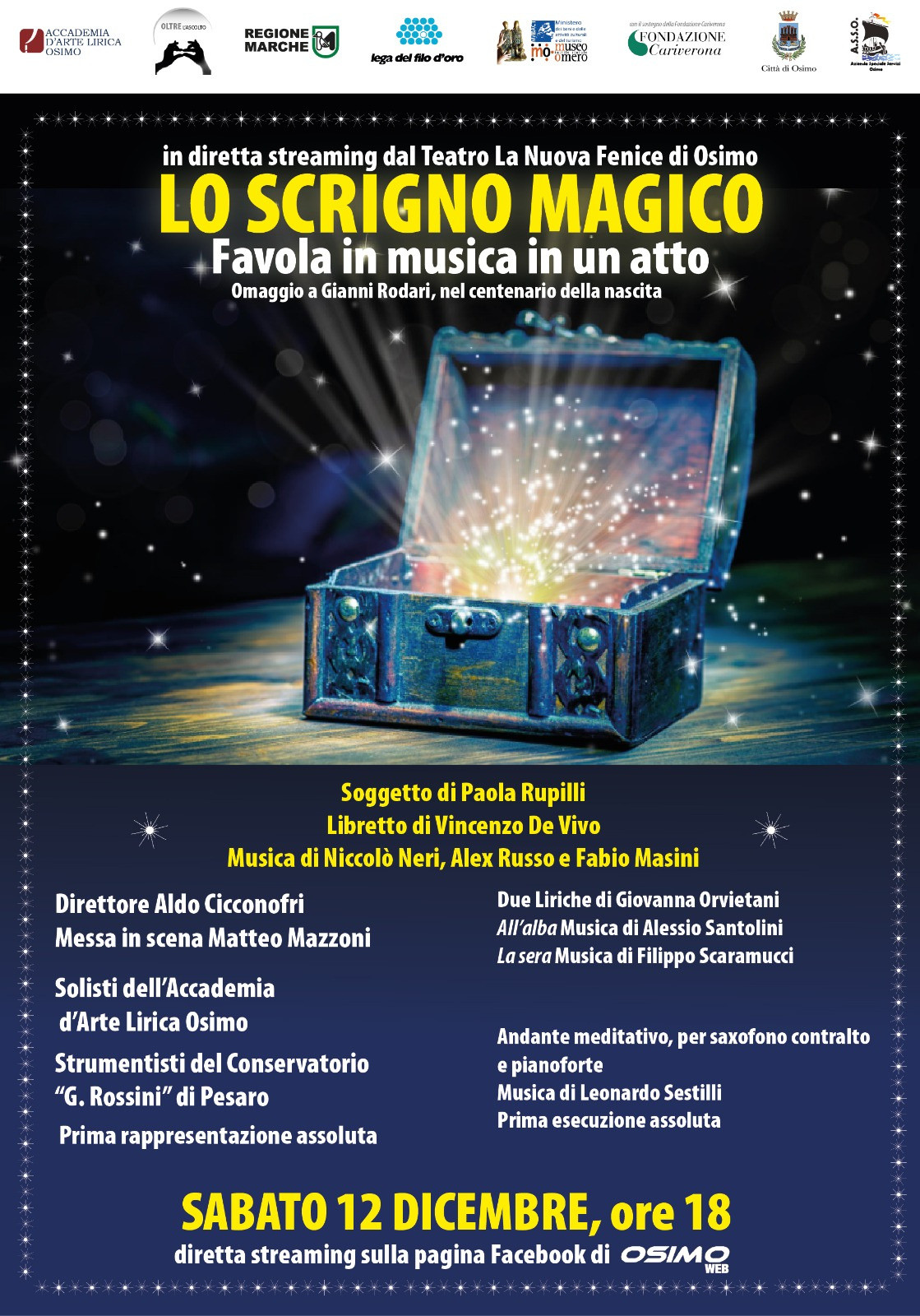 La locandina dello spettacolo teatrale Lo Scrigno Magico presenta in primo piano un forziere che si apre lasciando uscire una luce magica. Ci sono tante scritte che indicano la data, il luogo e chi ha preso parte allo spettacolo.