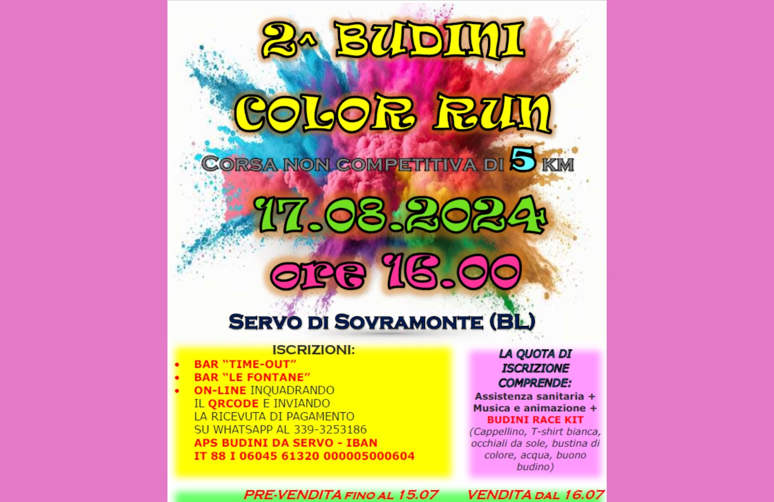 Locandina vivace e colorata della 2ª Budini Color Run, corsa non competitiva di 5 km prevista il 17 agosto 2024 a Servo di Sovramonte (BL), con esplosioni di polveri colorate sullo sfondo. 