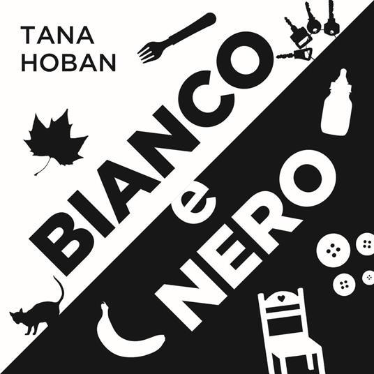 Copertina del libro: Hoban, Tana, Bianco e nero, Non è mai troppo presto per iniziare a scoprire il mondo! La copertina è un'illustrazione in bainco e nero speculare dove all'interno vi sono elementi come un sedia, un gatto e dei bottoni.