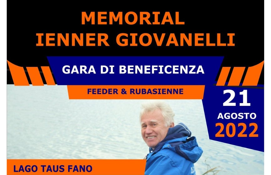 Locandina evento Memoriale Ienner Giovanelli. 21 agosto 2022 presso Lago Taus Fano. Gara di Beneficenza. Nell'immagine è presente Ienner Giovanelli intento a pescare.