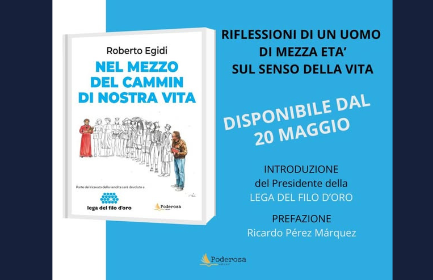 Foto con copertina libro di Roberto Egidi dal titolo "Nel mezzo del cammin di nostra vita" edito da Poderosa Edizioni