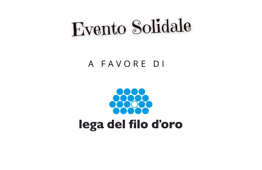 Immagine con scritta evento a favore di Lega del Filo d'Oro