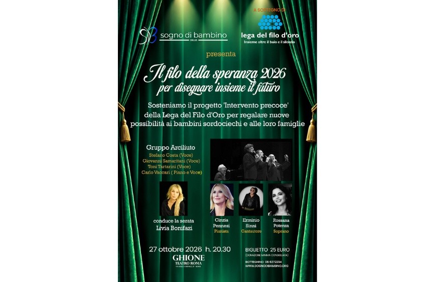 Locandina de “Il filo della speranza 2026”, serata di musica e solidarietà a sostegno dell’Intervento precoce della Lega del Filo d’Oro, il 27 ottobre 2026 al Teatro Ghione di Roma.