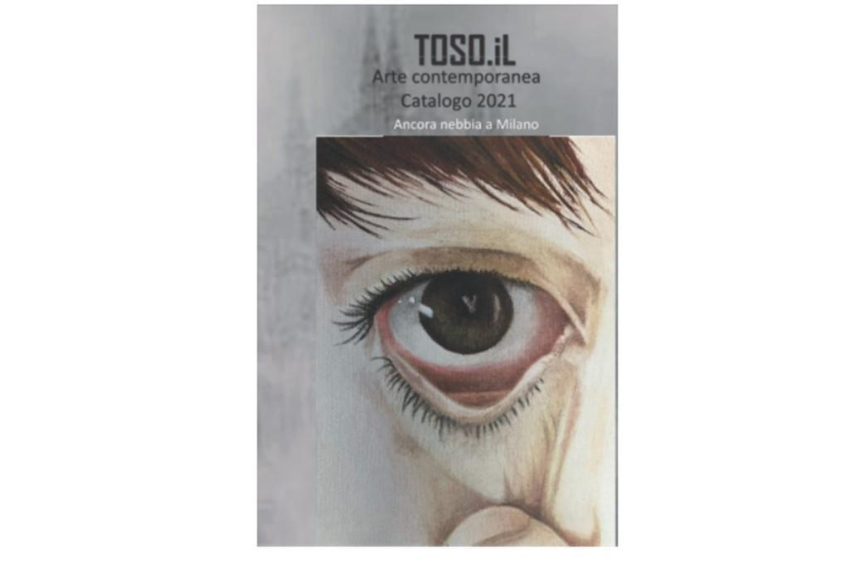Locandina per il catalogo Toso: Arte contemporanea, 2021