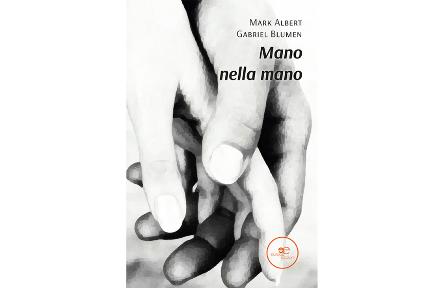 L'immagine mostra la copertina di un libro in bianco e nero intitolato "Mano nella mano" di Mark Albert e Gabriel Blumen, con un primo piano di due mani che si stringono. In basso a destra è visibile il logo della casa editrice Euroedizioni.