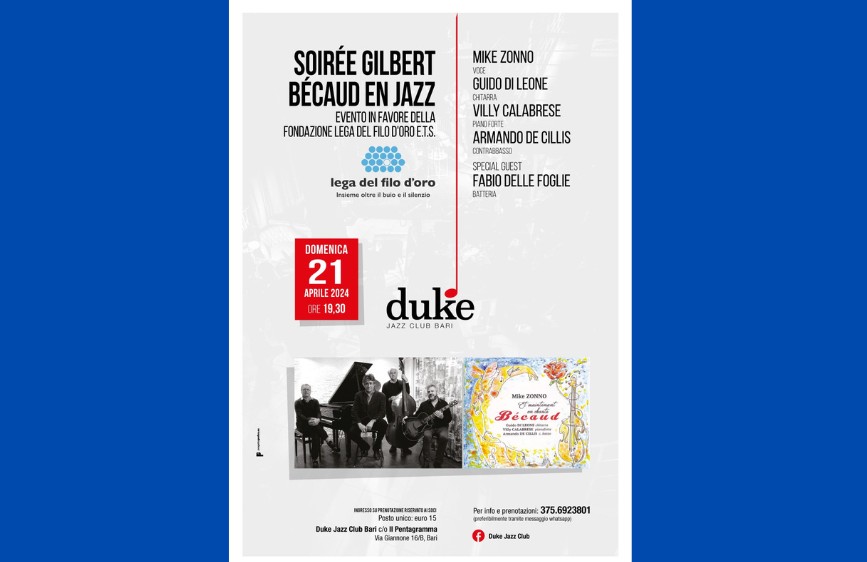 Locandina dell’evento “Soirée Gilbert Bécaud en Jazz” a favore della Fondazione Lega del Filo d’Oro, domenica 21 aprile 2024 al Duke Jazz Club di Bari.