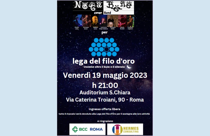 L'immagine è un poster promozionale con uno sfondo che richiama un cielo stellato, che annuncia un evento musicale della cover band "Notabenè". L'evento si terrà venerdì 19 maggio 2023 alle ore 21:00 presso l'Auditorium S.Chiara a Roma, ed è a ingresso a offerta libera, con tutto il ricavato devoluto alla "Lega del Filo d'Oro" per sostenere le loro attività. In alto sono visibili i membri della band, mentre in basso i loghi degli sponsor.