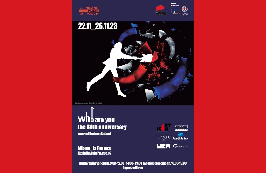  Locandina rossa per la Milano Music Week 2023, con la data 22-26 novembre. Al centro, un'illustrazione astratta con due figure stilizzate che sembrano combattere o danzare tra frammenti colorati. L'evento "Who Are You – The 60th Anniversary", a cura di Luciano Bolzoni, si terrà a Milano, Ex Fornace, Alzaia Naviglio Pavese 16, con ingresso libero.