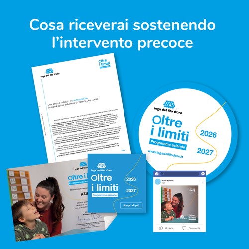 L'immagine mostra i materiali che riceve come riconoscimento l'azienda che sceglie di sostenere l'Intervento Precoce della Lega del Filo d'Oro - attestato, lettera per i dipendenti, post social... 16