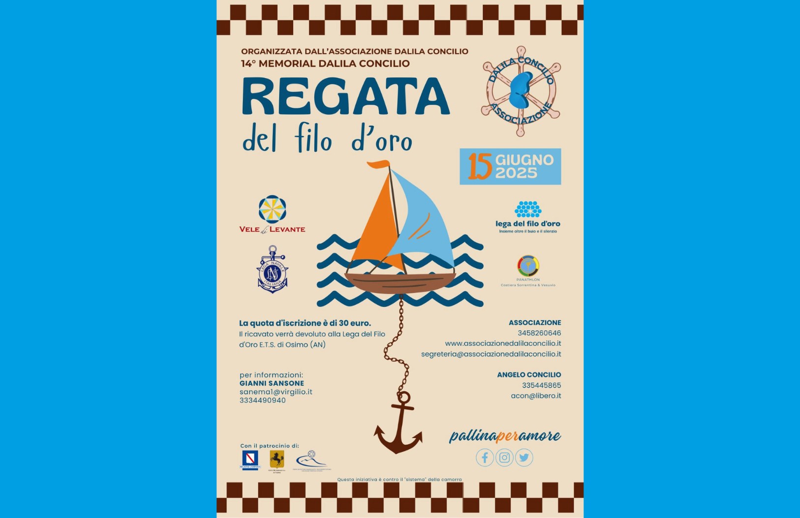 Locandina su sfondo beige decorata con cornice a scacchi marroni. Titolo in alto: “REGATA del filo d’oro” – 14° Memorial Dalila Concilio. Al centro un disegno stilizzato di una barca a vela sul mare con un’ancora appesa. Data dell’evento: 15 giugno 2025. Organizzata dall’Associazione Dalila Concilio a favore della Lega del Filo d’Oro. La quota d’iscrizione è di 30 euro. In basso: loghi, contatti e sito dell’associazione, partner e hashtag “#pallinaperamore”. 